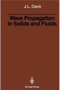 Wave Propagation in Solids and Fluids