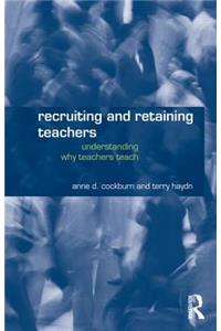 Recruiting and Retaining Teachers