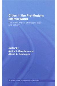 Cities in the Pre-Modern Islamic World