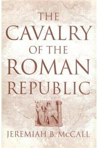 The Cavalry of the Roman Republic