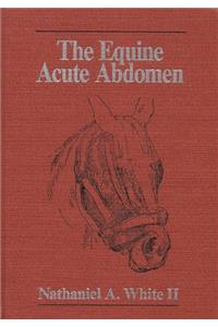 The Equine Acute Abdomen