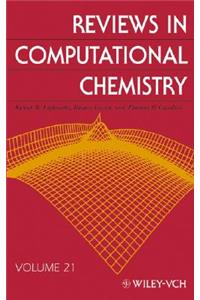 Reviews in Computational Chemistry, Volume 21