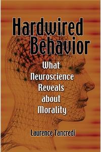 Hardwired Behavior