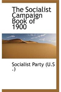 The Socialist Campaign Book of 1900