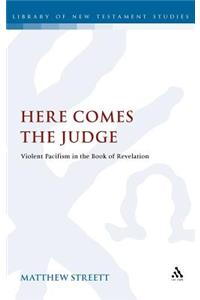 Here Comes the Judge: Violent Pacifism in the Book of Revelation