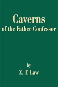 Caverns of the Father Confessor