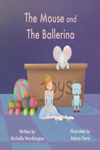 Mouse and The Ballerina