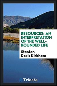Resources: an interpretation of the well-rounded life