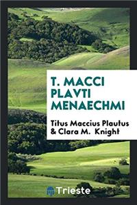 T. Macci Plavti Menaechmi