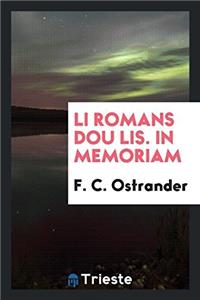 LI ROMANS DOU LIS. IN MEMORIAM