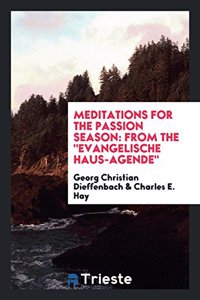 Meditations for the Passion Season