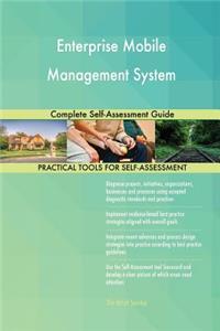 Enterprise Mobile Management System Complete Self-Assessment Guide