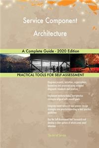 Service Component Architecture A Complete Guide - 2020 Edition