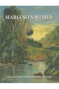 Mariano's World: The Life and Art of Mariano Rodr-Guez Tormo