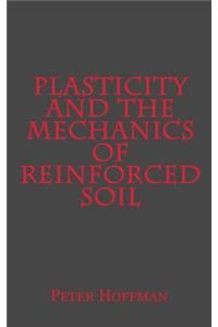 Plasticity and the Mechanics of Reinforced Soil