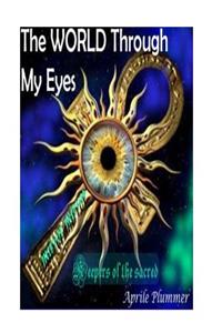 WORLD Through My Eyes - Keepers Of The Sacred (Mirror)