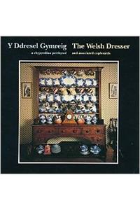 The Welsh Dresser/Y Ddresel Gymreig
