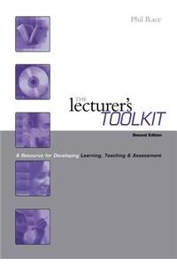 The Lecturer's Toolkit: A Practical Guide to Assessment, Learning and Teaching