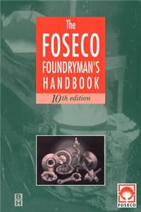 Foseco Foundryman's Handbook