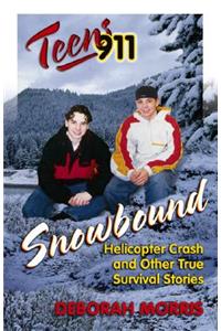 Teens 911: Snowbound