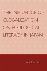 Influence of Globalization on Ecological Literacy in Japan