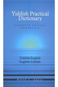 English-Yiddish/Yiddish-English Practical Dictionary (Expanded Romanized Edition)