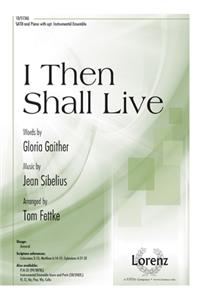 I Then Shall Live