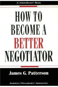 How to Become a Better Negotiator