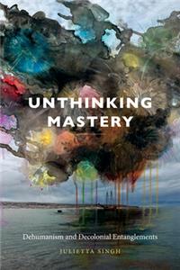 Unthinking Mastery