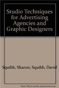 Studio Techniques For Advertising Agencies And Graphic Designers