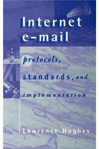 Internet E-mail Protocols, Standards and Implementation