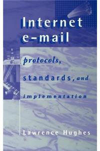 Internet E-mail Protocols, Standards and Implementation