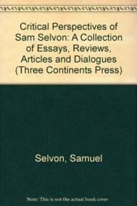 Critical Perspectives of Sam Selvon