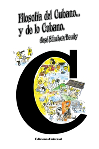 Filosofía del Cubano Y de Lo Cubano