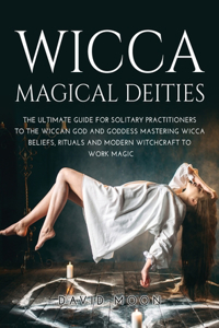 Wicca Magical Deities