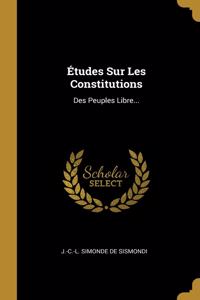 Études Sur Les Constitutions