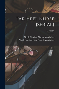 Tar Heel Nurse [serial]; v.19(1957)