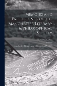 Memoirs and Proceedings of the Manchester Literary & Philosophical Society; ser.4