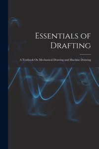 Essentials of Drafting