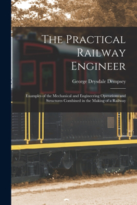 Practical Railway Engineer