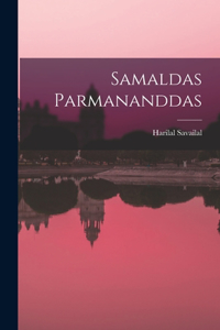 Samaldas Parmananddas