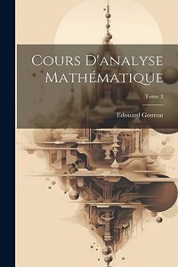 Cours d'analyse mathématique; Tome 2