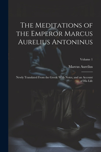 Meditations of the Emperor Marcus Aurelius Antoninus