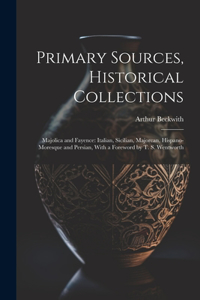 Primary Sources, Historical Collections