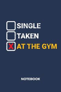 Single Taken At The Gym NOTEBOOK