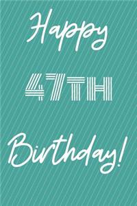 Happy 47th Birthday