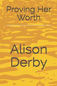 Proving Her Worth