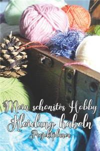 Mein schönstes Hobby Kleidung häkeln