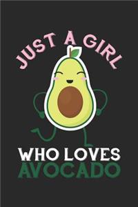 Just a Girl who loves Avocados: Avocado Dot Grid Journal, Diary, Notebook 6 x 9 inches with 120 Pages