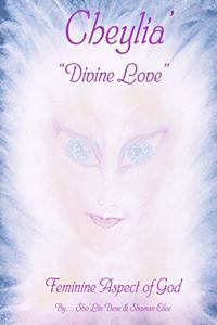 Cheylia' Divine Love